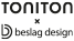 Toniton x Beslag Design 