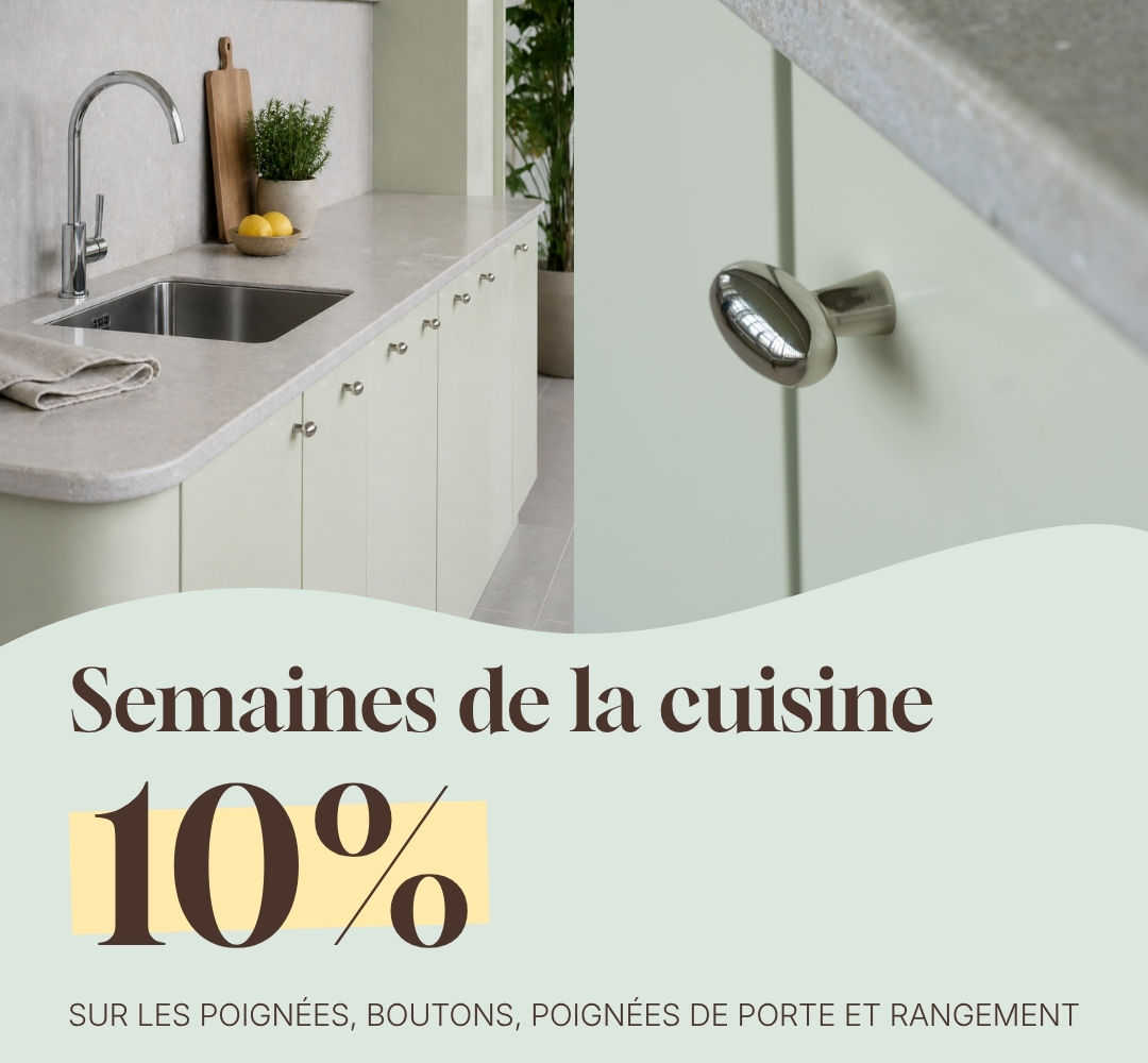 Les semaines de la cuisine – 10 % sur les poignées, boutons, poignées de porte et rangements